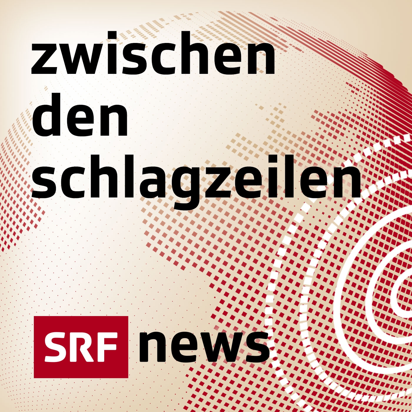 Zwischen den Schlagzeilen:Schweizer Radio und Fernsehen (SRF)