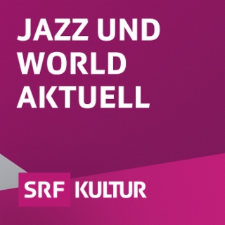 Jazz und World aktuell