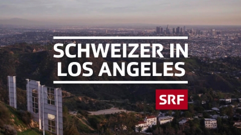 Schweizer in Los Angeles