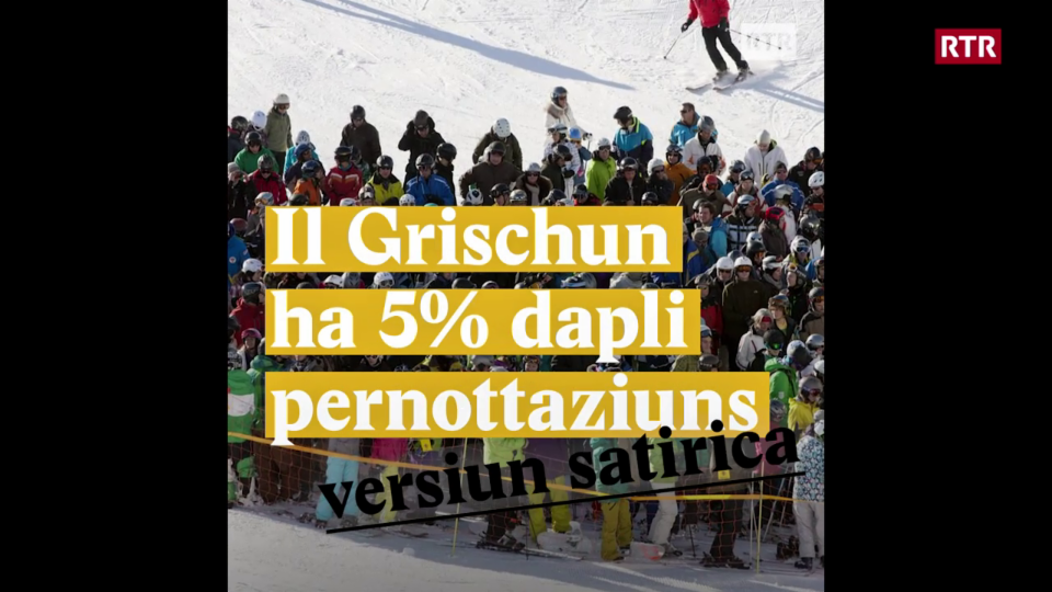 Il Grischun ha 5% dapli pernottaziuns - versiun satirica