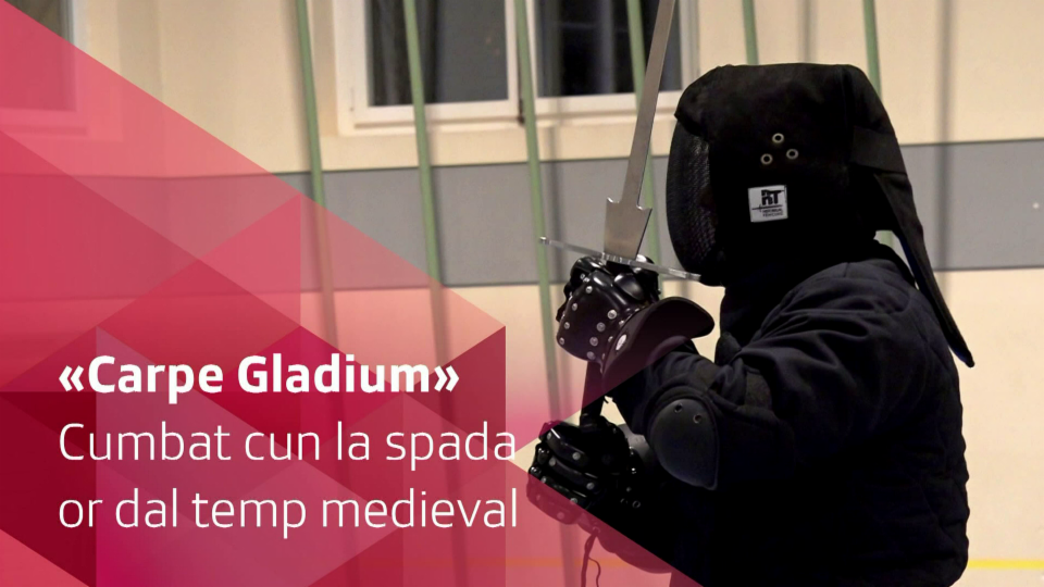 «Carpe Gladium» - La scola da spadas or dal temp medieval