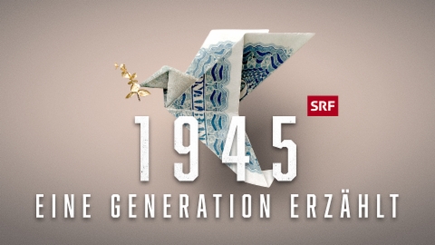 1945 – Eine Generation erzählt